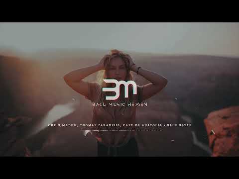 Chris Madem, Thomas Paradisis, Cafe De Anatolia - Blue Satin