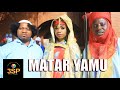 MATAR YAMU Official Music Video Yamu Baba Da Maryam Fashion