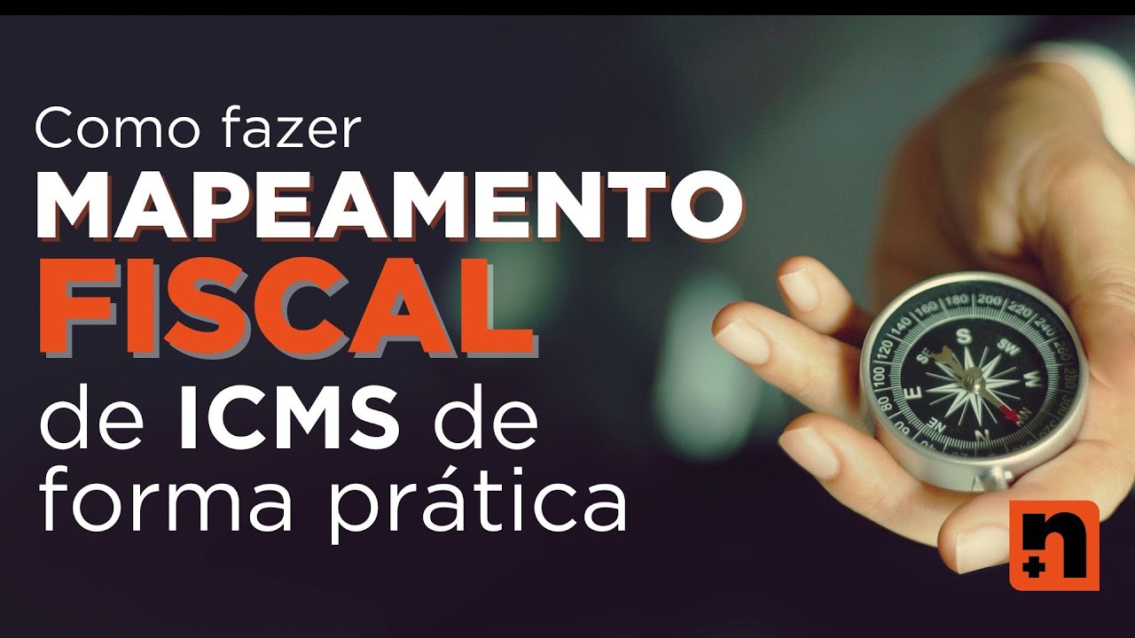 COMO FAZER MAPEAMENTO DE ICMS DE FORMA PRÁTICA
