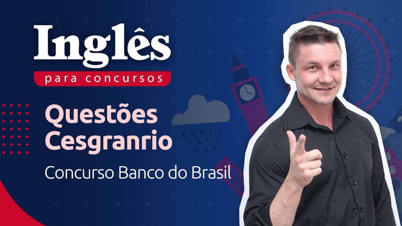 Questões Cesgranrio inglês: concurso Banco do Brasil