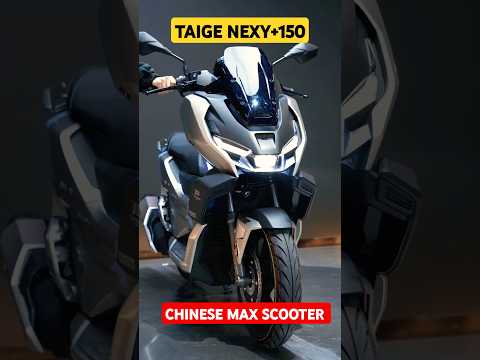 "TAIGE NEXY+ 150 | STUNNING CHINESE MAX SCOOTER WALKAROUND!" #shorts #ytshorts #chinesemotorcycle