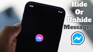 How to Hide and Unhide Messages on Messenger App [Facebook]