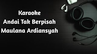 Download lagu Karaoke Andai Tak Berpisah (Acoustic Version) - Maulana Ardiansyah | BastianStudio mp3