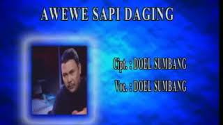 DOEL SUMBANG - AWEWE SAPI DAGING