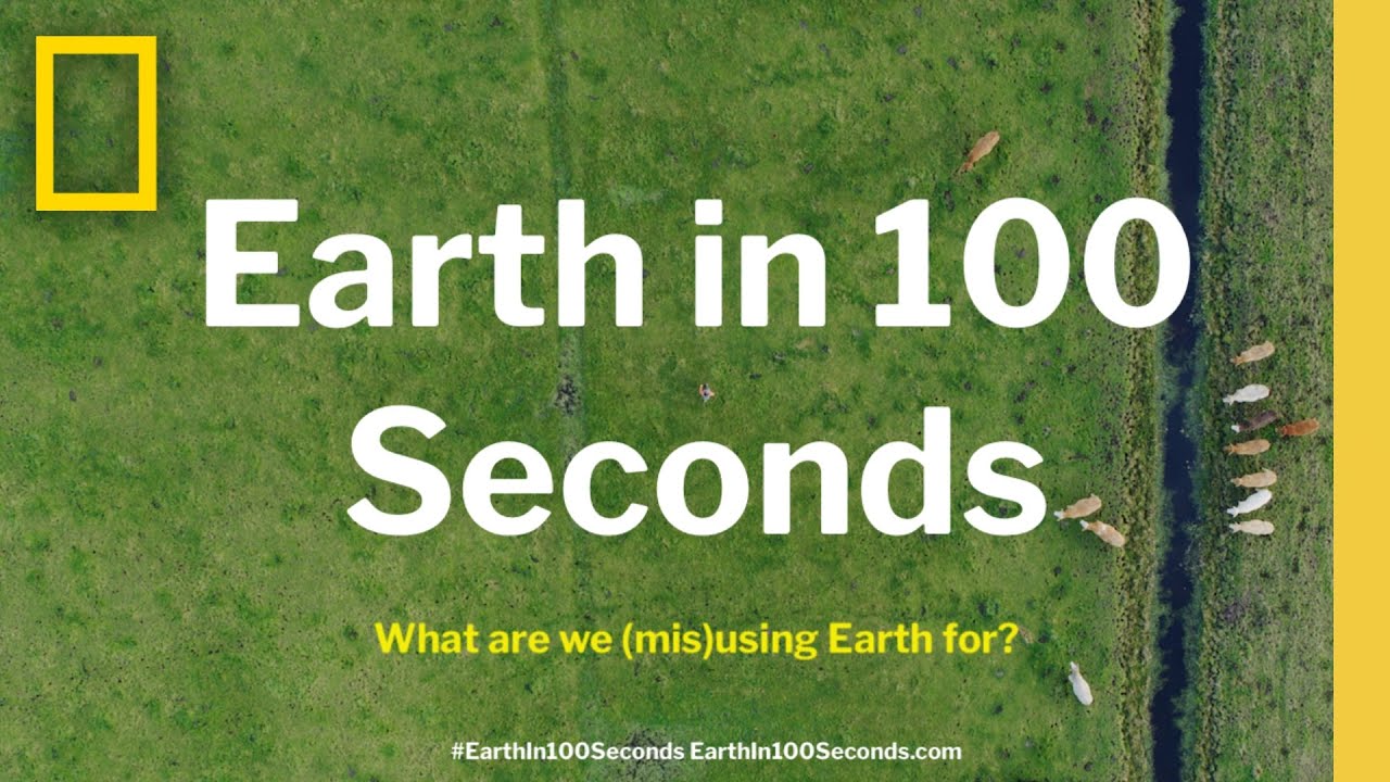 Earth in 100 Seconds: Revealing Humanity's Global Footprint | National Geographic