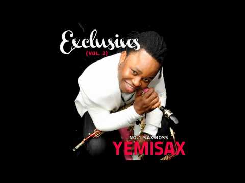 Yemi Sax - Kukere [Original by Iyanya]
