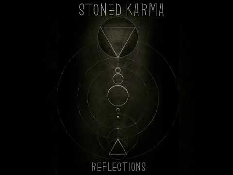 Stoned Karma - Reflections