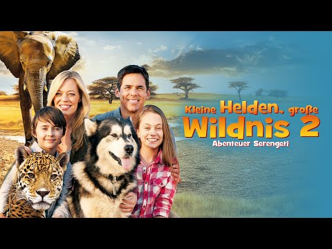 Kleine Helden, große Wildnis 2 (ABENTEUERFILM für die Familie, ganzer Film auf Deutsch, Serengeti)