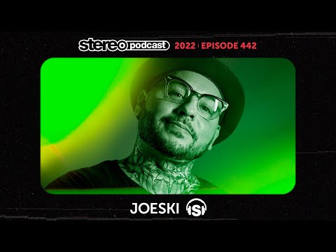 JOESKI | Stereo Productions Podcast 442