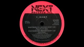 C-Bank - Nightmare Of A Broken Heart - Duet With Larry Woo '86