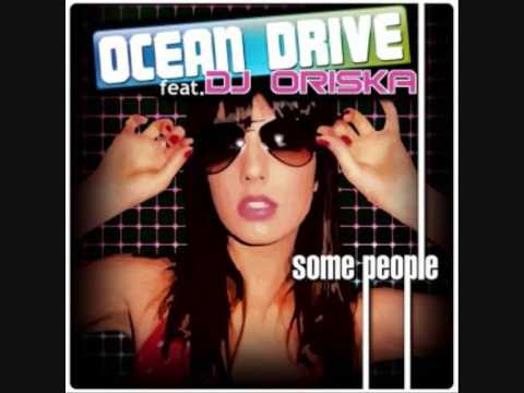 Ocean Drive feat.  DJ Oriska - Some people