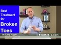 What Is The Best Treatment For A Broken Toe And Why You Should NEVER Buddy Tape A Stubbed Toe