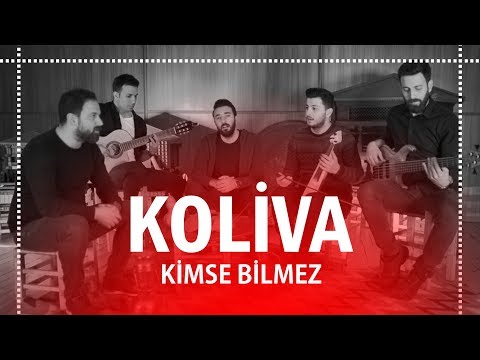 Kimse Bilmez - Koliva