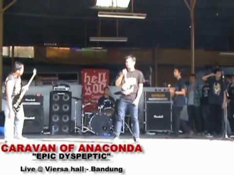 CARAVAN OF ANACONDA - Epic Dyspeptic (Live @ viersa hall, Bandung - Indonesia)