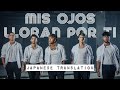 【洋楽和訳】CNCO - Mis Ojos Lloran Por Ti with Japanese Translation 【洋楽和訳】CNCO - Mis Ojos Lloran Por Ti with Japanese Translation