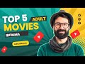 IBOMMA ADULT 18 TOP 5 TELUGU MOVIES