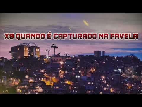 X9 WHEN CAPTURED IN THE FAVELA