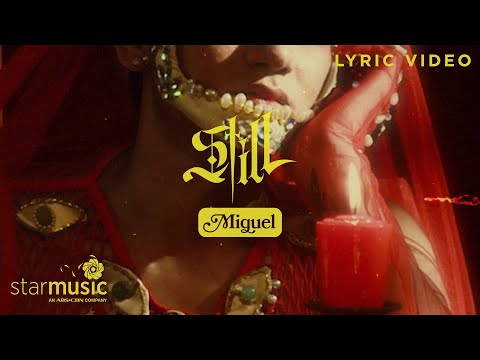 Still - Miguel Odron (Lyrics)