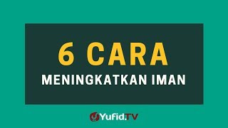 Download lagu 6 Cara Meningkatkan Iman – Poster Dakwah Yufid TV mp3 Download lagu 6 Cara Meningkatkan Iman – Poster Dakwah Yufid TV mp3