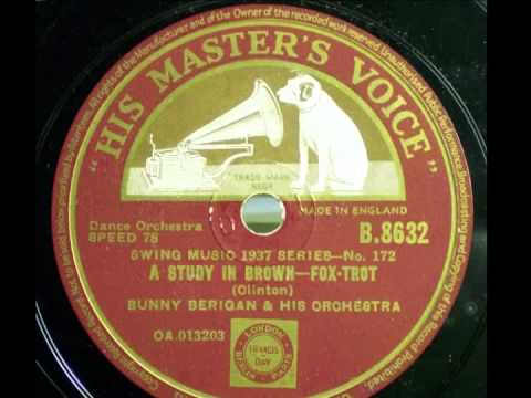78rpm Restoration - Bunny Berigan - A Study In Brown
