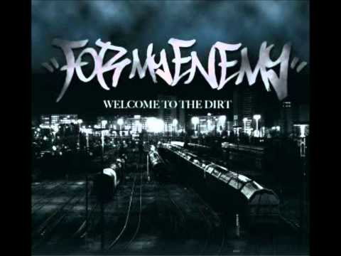 For My Enemy - Welcome To The Dirt