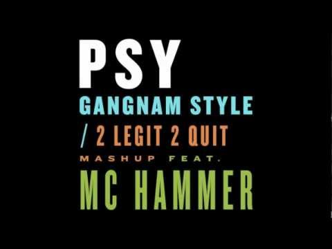 PSY Gangnam Style / 2 Legit 2 Quit Mashup MC HAMMER (Edit)