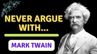 Never argue with | Mark Twain sir status | Mark Twain sir's motivational quotes | @Iconian Quotes