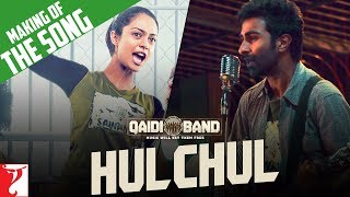 Making Of The Song - Hulchul | Qaidi Band | Aadar Jain | Anya Singh