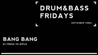 DJ FRESH VS DIPLO - BANG BANG