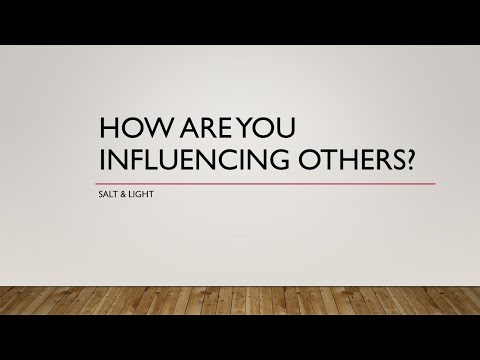 Salt & Light - How are you influencing others? - Deb Elliot