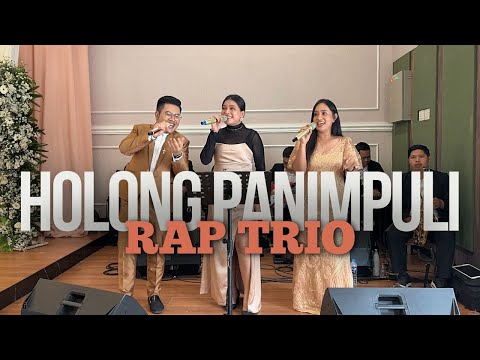 Holong Panimpuli | RAP Trio
