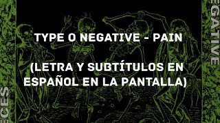 Type O Negative - Pain (Lyrics/Sub Español) (HD)