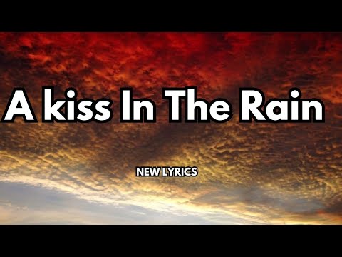 "A Kiss in the Rain 💋English song (lyrics) sweet romantic love ❤️song 🎵 🎶 2025