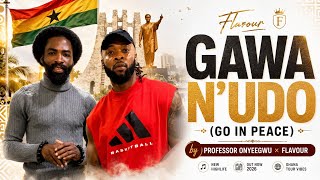 Download lagu Professor OnyeEgwu × Flavour –GAWA N'UDO (GO IN PEACE) | Highlife vibes mp3 Download lagu Professor OnyeEgwu × Flavour –GAWA N'UDO (GO IN PEACE) | Highlife vibes mp3