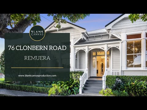 76 Clonbern Road, #Remuera Real Estate Videography | Blankcanvas