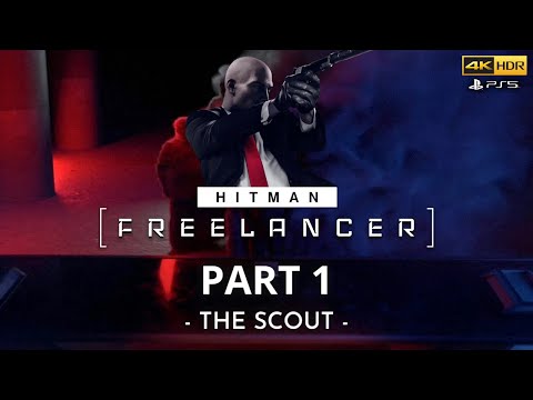 HITMAN 3 Freelancer Mode | The Scout | PS5™ Walkthrough Gameplay Part 1 (No Commentary)