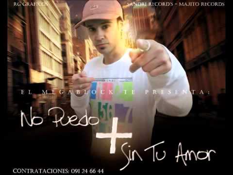 EL MEGABLOCK - NO PUEDO MAS SIN TU AMOR (2013)