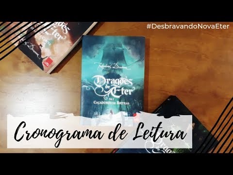 Cronograma de Leitura de Caçadores de Bruxas | Desbravando Nova Éter | Um Livro e Só
