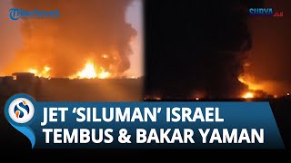 Tempuh 1.800 Km, Puluhan 'Jet Siluman' Israel Ledakkan Kilang Minyak Yaman, Negara Arab Beri Jalan?