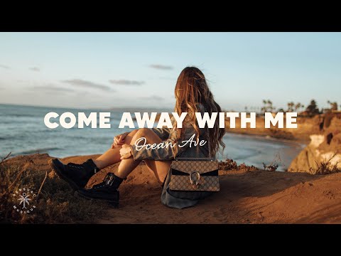 Ocean Ave - Come Away With Me