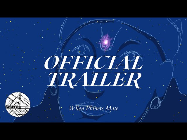 When Planets Mate Trailer