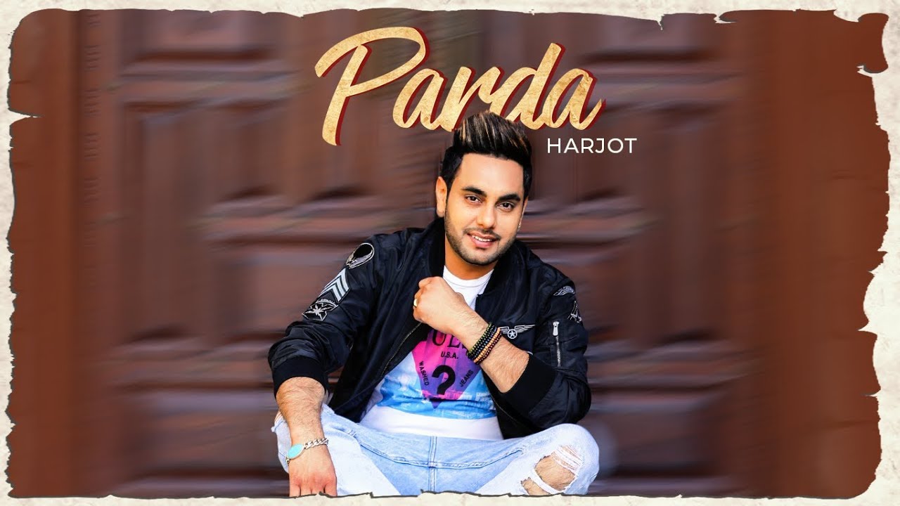 Parda Lyrics  | Parda | Harjot | Bhinda Aujla