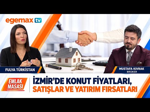 İzmir’de Konut Fiyatları, Satışlar ve Yatırım Fırsatları! | Mustafa Kıvrak | Emlak Masası