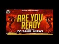 Are You Ready Circuit Mix Dj Song