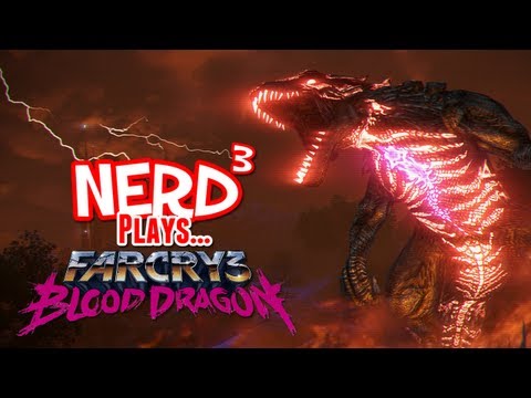 Nerd³ Plays... Far Cry 3: Blood Dragon