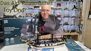 Aldi®/Toylino® Piratenschiff: Nur Bauspass für erwachsene? Ohne Figuren und Raffinesse.