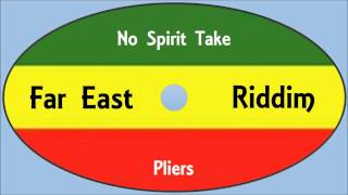 Pliers-No Spirit Take (Far East Riddim)