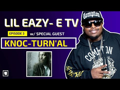 Lil Eazy E TV EP 3 | The Knoc-Turn 'al Episode