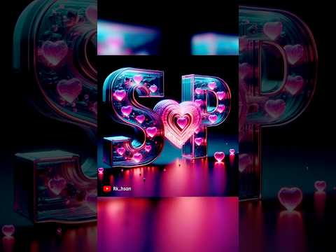 S P name love letter WhatsApp status, s+p name love letter status, #rk_hsan @rk_hsan