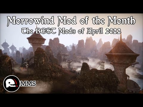 Morrowind Mod of the Month - April 2022
